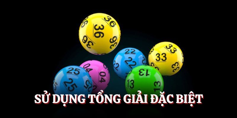 Sử dụng tổng giải đặc biệt